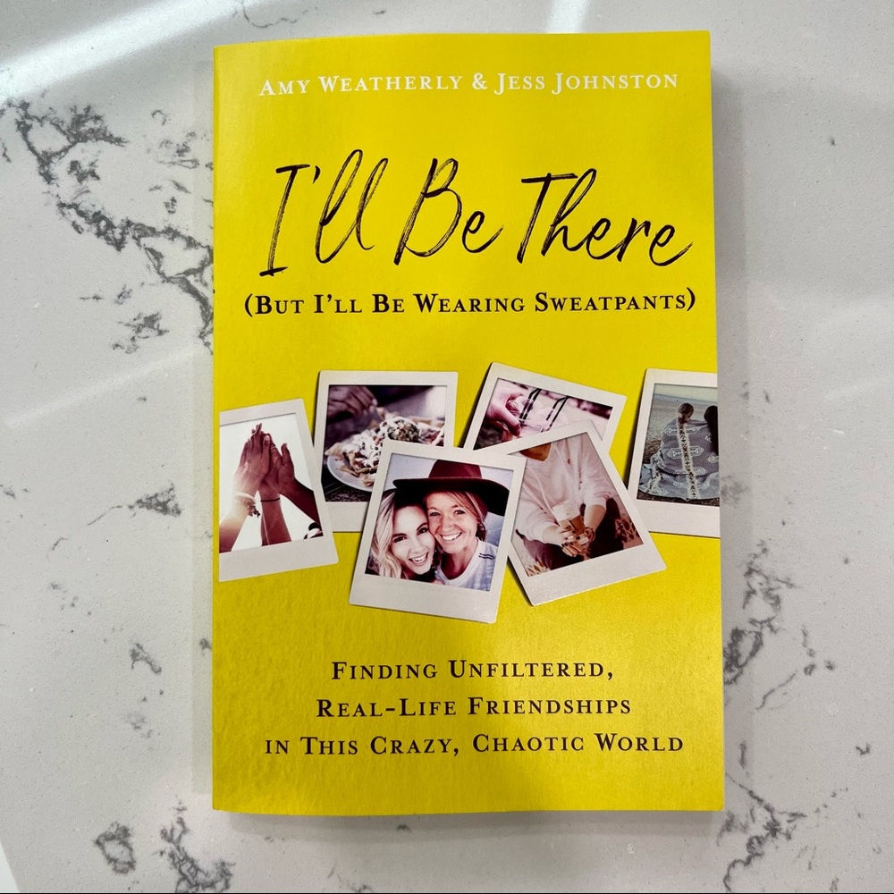 I’ll be there (but I’ll be wearing Sweatpants) paperback book about friendships